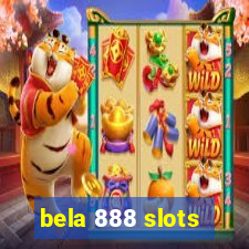 bela 888 slots